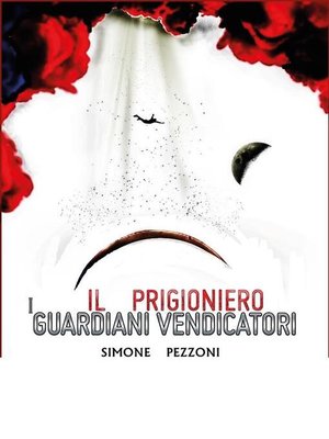 cover image of I guardiani vendicatori--Il prigioniero